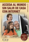 ACCEDA AL MUNDO SIN SALIR DE CASA CON INTERNET -INFORMATICA PARA