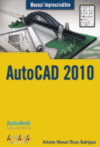 AUTOCAD 2010 -MANUAL IMPRESCINDIBLE