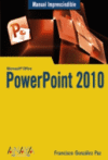 POWERPOINT 2010 MANUAL IMPRESCINDIBLE