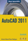 AUTOCAD 2011 MANUAL IMPRESCINDIBLE