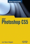 PHOTOSHOP CS5. MANUAL IMPRESCINDIBLE
