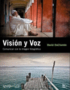 VISIN Y VOZ. COMUNICAR CON LA IMAGEN FOTOGRFICA