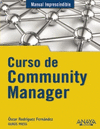 CURSO DE COMMUNITY MANAGER. MANUAL IMPRESCINDIBLE