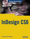 INDESIGN CS6 -MANUAL IMPRESCINDIBLE