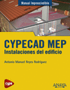 CYPECAD MEP. INSTALACIONES DEL EDIFICIO -MANUAL IMPRESCINDIBLE