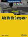 AVID MEDIA COMPOSER -MANUAL IMPRESCINDIBLE