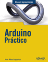 ARDUINO PRCTICO -MANUAL IMPRESCINDIBLE