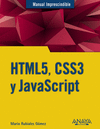 HTML5, CSS3 Y JAVASCRIPT -MANUAL IMPRESCINDIBLE