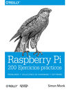 RASPBERRY PI. 200 EJERCICIOS PRCTICOS