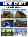 MINECRAFT. GU�A VISUAL. SUPERVIVENCIA, CONSTRUCCIONES Y REDSTONE
