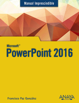 POWERPOINT 2016 MANUAL IMPRESCINDIBLE