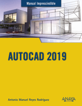 AUTOCAD 2019 -MANUALES IMPRESCINDIBLES