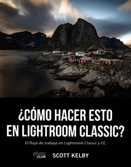 CMO HACER ESTO EN LIGTHROOM CLASSIC?