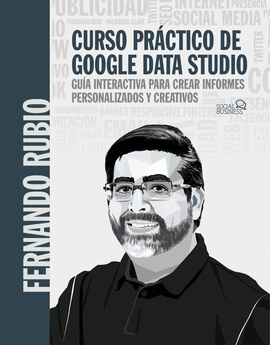 CURSO PRCTICO DE GOOGLE DATA STUDIO