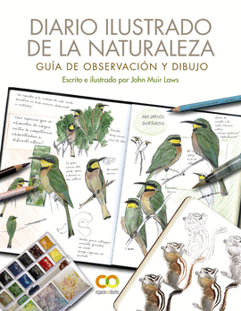 DIARIO ILUSTRADO DE LA NATURALEZA. GUA DE OBSERVACIN Y DIBUJO