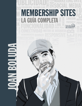 MEMBERSHIP SITES. LA GUA COMPLETA