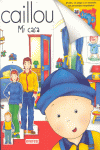 CAILLOU. MI CASA.-RECORTABLE