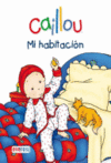 CAILLOU: MI HABITACION