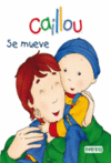 CAILLOU: SE MUEVE