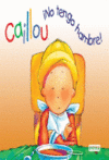 CAILLOU: INO TENGO HAMBRE!