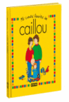 MIS CUENTOS FAVORITOS DE CAILLOU