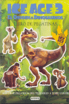 ICE AGE 3 - LIBRO PEGATINAS