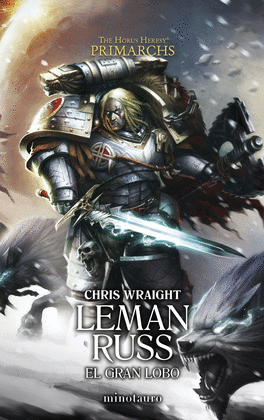PRIMARCHS N 02 LEMAN RUSS: EL GRAN LOBO