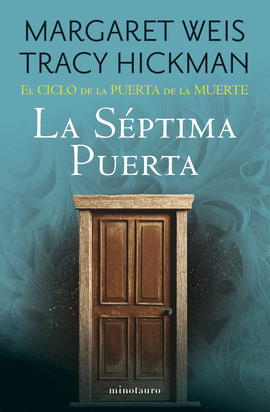 EL CICLO DE LA PUERTA DE LA MUERTE N 07/07 LA SPTIMA PUERTA