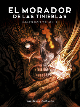 EL MORADOR DE LAS TINIEBLAS, DE H.P. LOVECRAFT. ILUSTRADA POR TOMS HIJO