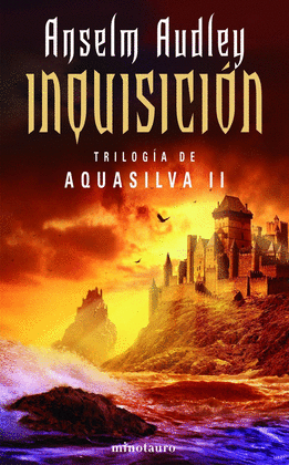 INQUISICION.TRILOGIA AQUASILVA II