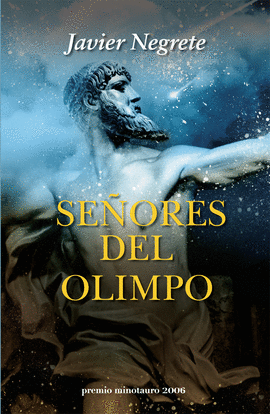 SEÑORES DEL OLIMPO -PREMIO MINOTAURO 2006