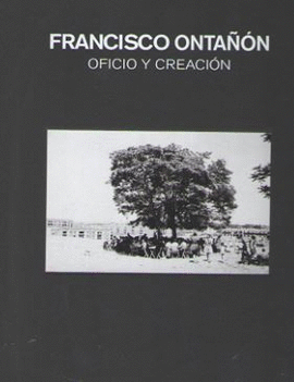 FRANCISCO ONTAN. OFICIO Y CREACIN