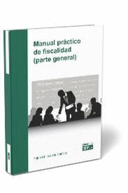 MANUAL PRCTICO DE FISCALIDAD (PARTE GENERAL)