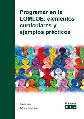 PROGRAMAR EN LA LOMLOE: ELEMENTOS CURRICULARES Y EJEMPLOS PRCTICOS