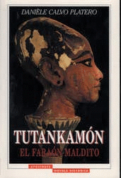 TUTANKAMON EL FARAON MALDITO