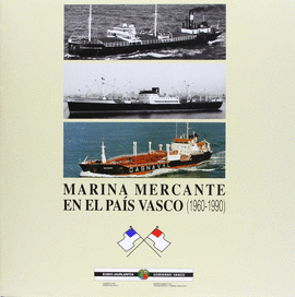 MARINA MERCANTE EN EL PAIS VASCO (1960-1990)