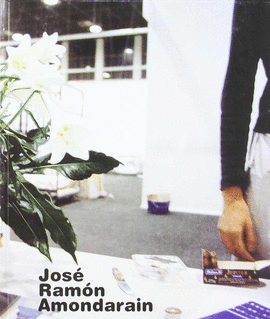JOSE RAMON AMONDARAIN .GURE ARTEA 2004