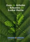 GUIA DE ARBOLES Y ARBUSTOS DE EUSKAL HERRIA -2010