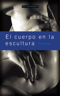 EL CUERPO EN LA ESCULTURA