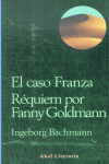 EL CASO FRANZA. REQUIEM POR FANNY GOLDMANN