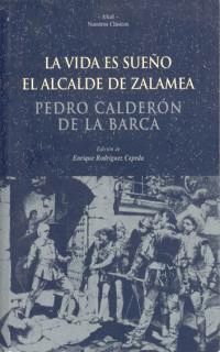 LA VIDA ES SUEO * EL ALCALDE DE ZALAMEA