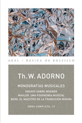 MONOGRAFIAS MUSICALES. OBRA COMPLETA 013.  ENSAYO SOBRE WAGNER;