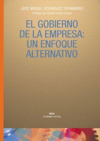 GOBIERNO DE LA EMPRESA UN ENFOQUE ALTERNATIVO