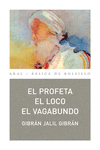 EL PROFETA/EL LOCO/EL VAGABUNDO