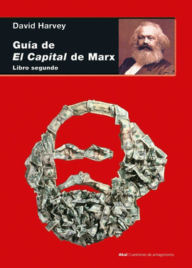 GU�A DE EL CAPITAL DE MARX. LIBRO SEGUNDO