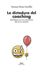 LA DICTADURA DEL COACHING