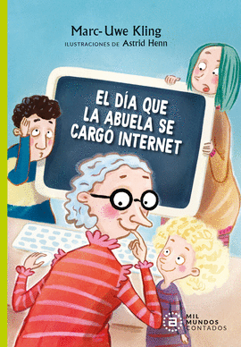 EL DA QUE LA ABUELA SE CARG INTERNET