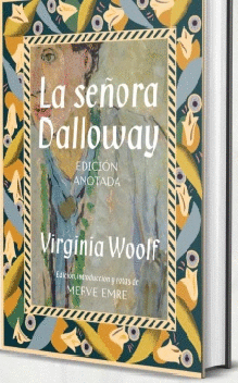 LA SEORA DALLOWAY. EDICIN ANOTADA