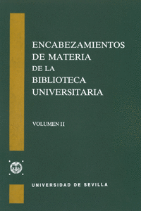 ENCABEZAMIENTOS DE MATERIA DE LA BIBLIOTECA UNIVERSITARIA