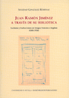 JUAN RAMON JIMENEZ A TRAVES DE SU BIBLIOTECA